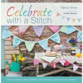 Libro Celebrate with a Stitch<br><small>Oltre 20 splendidi progetti di cucito e ricamo per ogni occasione</small>