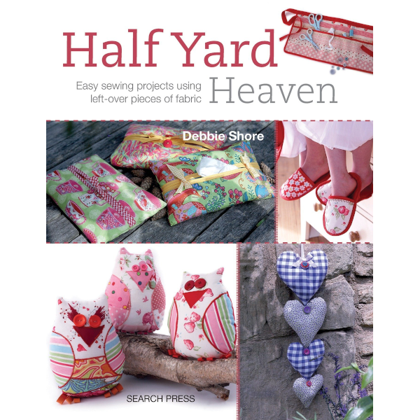 Libro Half Yard Heaven <br><small>Facili progetti di cucito utilizzando ritagli di stoffa</small>