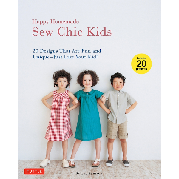 Libro Happy Homemade: Sew Chic Kids <br><small>20 modelli di abiti divertenti e unici, proprio come il tuo bambino!</small>