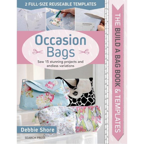 Libro The Build a Bag Book and Templates: Occasion Bags <br><small>Cuci 15 Splende borse e Infinite Variazioni </small>